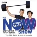 The Now Show: Series 56-58 : The BBC Radio 4 topical comedy - eAudiobook