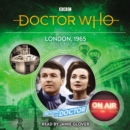 Doctor Who: London, 1965 : Beyond the Doctor - eAudiobook