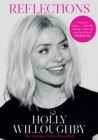 Reflections : The Sunday Times bestselling book of life lessons from superstar presenter Holly Willoughby - Book