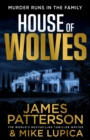 House of Wolves : Murder runs in the family… - Book