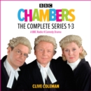 Chambers: The Complete Series 1-3 : A BBC Radio 4 legal comedy drama - eAudiobook