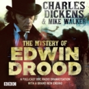The Mystery of Edwin Drood : A full-cast BBC dramatisation with a brand new ending - eAudiobook
