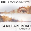 24 Kildare Road : A BBC Radio mystery - eAudiobook