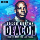 Deacon : Three BBC Radio full-cast dramas - eAudiobook