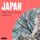Japan : A BBC documentary collection - eAudiobook