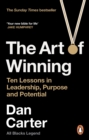 The Art of Winning : Ten Lessons in Leadership, Purpose and Potential - Book