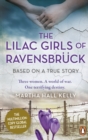 The Lilac Girls of Ravensbruck : The multi-million copy global bestseller - Book