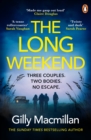 The Long Weekend : ‘By the time you read this, I’ll have killed one of your husbands’ - Book