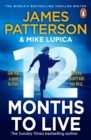 12 Months to Live : A knock-out new series from James Patterson - eBook