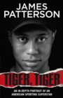 Tiger, Tiger : The unmissable biography of sports superstar Tiger Woods - eBook