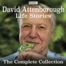 David Attenborough's Life Stories : The Complete Collection - eAudiobook