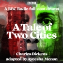 A Tale of Two Cities : A BBC Radio full-cast drama - eAudiobook