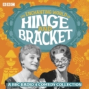 The Enchanting World of Hinge and Bracket : A BBC Radio 4 comedy collection - eAudiobook