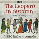 Leopard in Autumn : A BBC Radio 4 comedy drama - eAudiobook