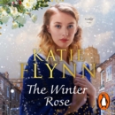 The Winter Rose : The heartwarming festive novel from the Sunday Times bestselling author - eAudiobook