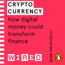 Cryptocurrency (WIRED guides) : How Digital Money Could Transform Finance - eAudiobook