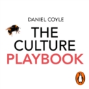 The Culture Playbook : 60 Highly Effective Actions to Help Your Group Succeed - eAudiobook