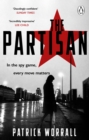 The Partisan : The explosive debut thriller for fans of Robert Harris and Charles Cumming - eBook