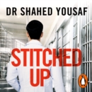 Stitched Up : Stories of life and death from a prison doctor - eAudiobook