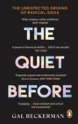The Quiet Before : On the unexpected origins of radical ideas - eBook