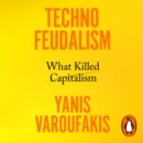 Technofeudalism : What Killed Capitalism - eAudiobook