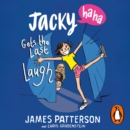 Jacky Ha-Ha Gets the Last Laugh : (Jacky Ha-Ha 3) - eAudiobook