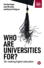 Who are universities for? : Re-making higher education - eBook