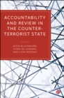 Accountability and Review in the Counter-Terrorist State - eBook