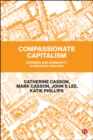 Compassionate Capitalism : Business and Community in Medieval England - eBook