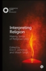 Interpreting Religion : Making Sense of Religious Lives - Book