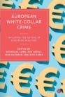 European White-Collar Crime : Exploring the Nature of European Realities - Book