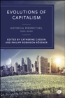 Evolutions of Capitalism : Historical Perspectives, 1200-2000 - eBook