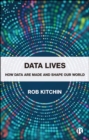 Data Lives : How Data Are Made and Shape Our World - eBook