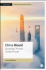 China Risen? : Studying Chinese Global Power - eBook