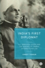 India's First Diplomat : V.S. Srinivasa Sastri and the Making of Liberal Internationalism - Book