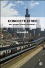 Concrete Cities : Why We Need to Build Differently - eBook