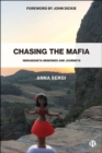 Chasing the Mafia : 'Ndrangheta, Memories and Journeys - eBook