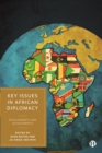 Key Issues in African Diplomacy : Developments and Achievements - eBook