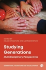 Studying Generations : Multidisciplinary Perspectives - Book