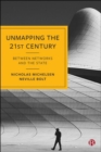 Unmapping the 21st Century : Between Networks and the State - eBook
