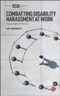 Combatting Disability Harassment at Work : Human Rights in Practice - eBook