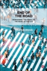 End of the Road : Reimagining the Street as the Heart of the City - eBook