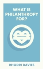 What Is Philanthropy For? - eBook