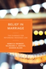 Belief in Marriage : The Evidence for Reforming Weddings Law - eBook