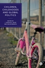 Children, Childhoods and Global Politics - eBook