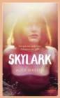Skylark : THE COMPELLING NOVEL OF LOVE, BETRAYAL AND CHANGING THE WORLD - Book