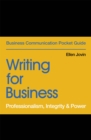 Writing for Business : Professionalism, Integrity & Power - Book