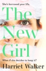 The New Girl : A gripping debut of female friendship and rivalry - Book