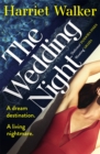 The Wedding Night : A stylish and gripping thriller about deception and female friendship - Book