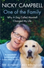 One of the Family : Why A Dog Called Maxwell Changed My Life - The Sunday Times bestseller - Book